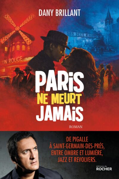 PARIS NE MEURT JAMAIS