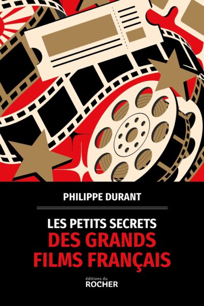 LES PETITS SECRETS DES GRANDS FILMS FRANCAIS