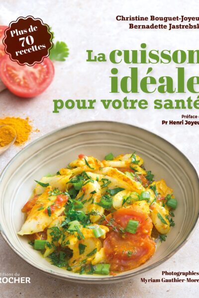 LA CUISSON IDEALE POUR VOTRE SANTE