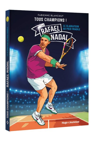 TOUS CHAMPIONS ! RAFAËL NADAL, LE GLADIATEUR AU PIED FRAGILE