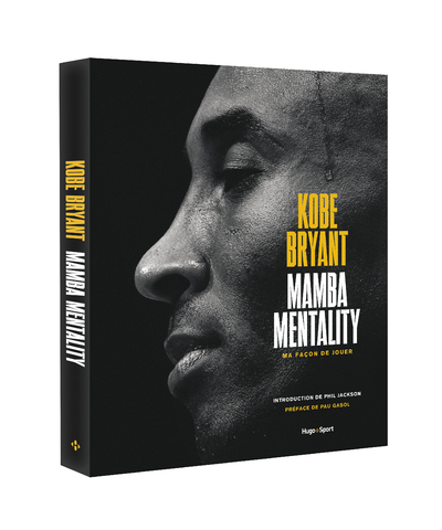 KOBE BRYANT - MAMBA MENTALITY, MA FACON DE JOUER