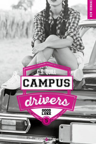 CAMPUS DRIVERS - TOME 05 - GOOD LUKE