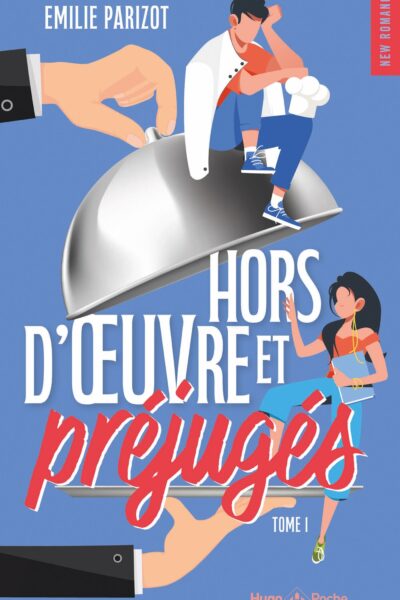 CHAUD DEVANT - HORS-D UVRE ET PREJUGES - TOME 01 - HORS-D'OEUVRE ET PREJUGES - TOME 01