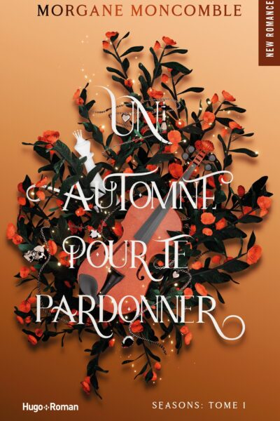 SEASONS T01 UN AUTOMNE POUR TE PARDONNER