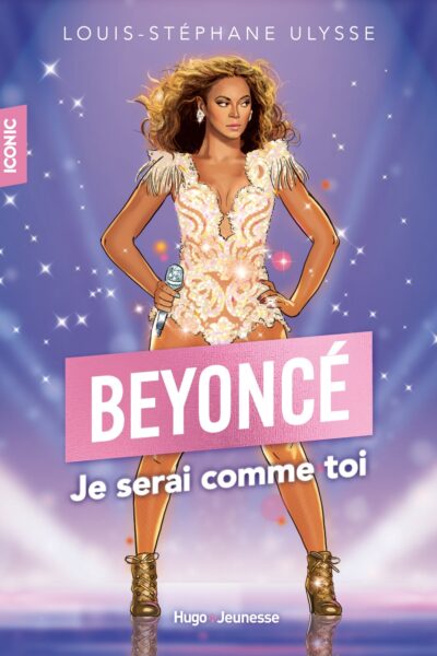 ICONIC ! BEYONCE, JE SERAIS COMME TOI