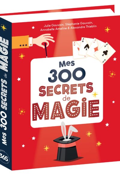 MES 300 SECRETS DE MAGIE