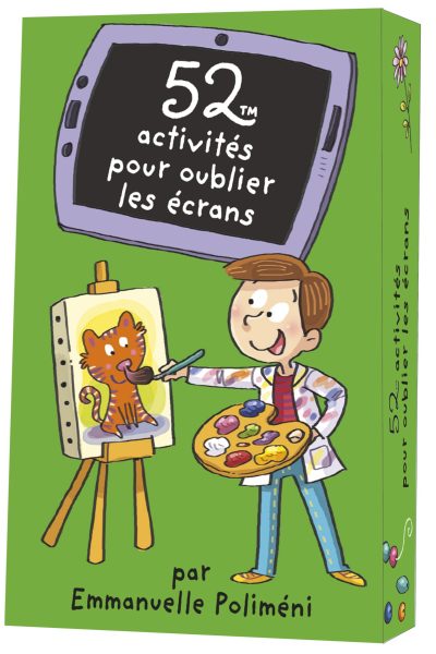 52 ACTIVITES POUR OUBLIER LES ECRANS