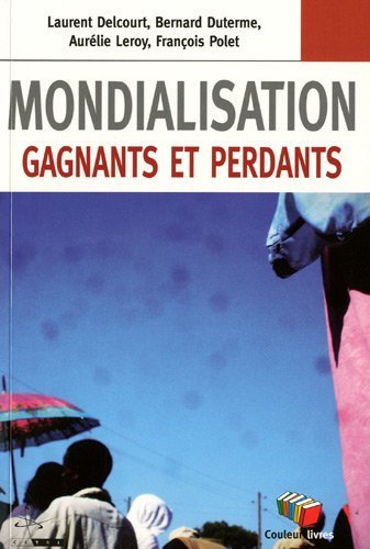 MONDIALISATION  GAGNANTS ET PERDANTS
