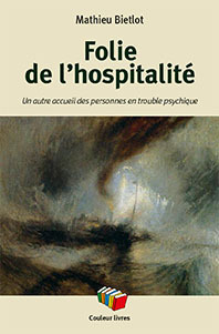FOLIE DE L'HOSPITALITE