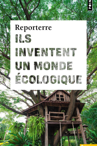 ILS INVENTENT UN MONDE ECOLOGIQUE