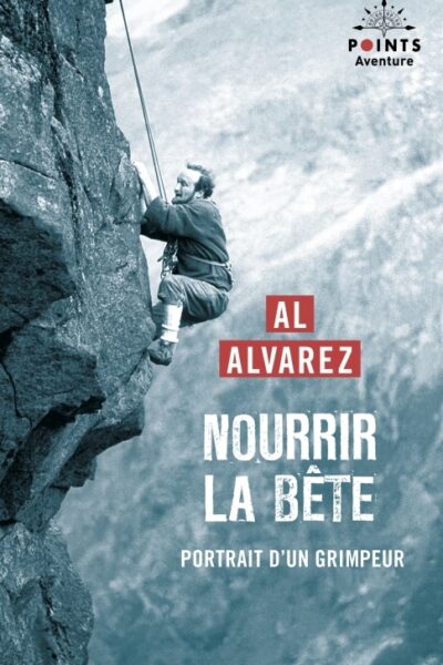 NOURRIR LA BÊTE. PORTRAIT D'UN GRIMPEUR