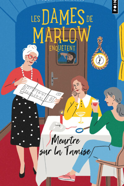 LES DAMES DE MARLOW ENQUÊTENT T04 MEURTRE SUR LA TAMISE