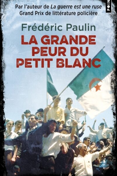 LA GRANDE PEUR DU PETIT BLANC