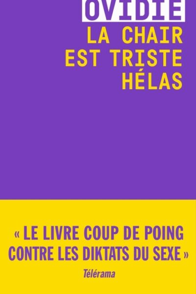 LA CHAIR EST TRISTE HELAS