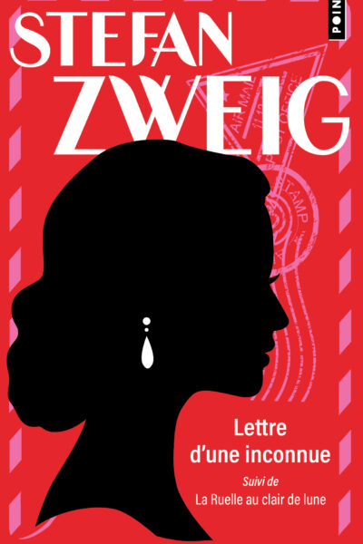 LETTRE D'UNE INCONNUE suivi de LA RUELLE AU CLAIR DE LUNE