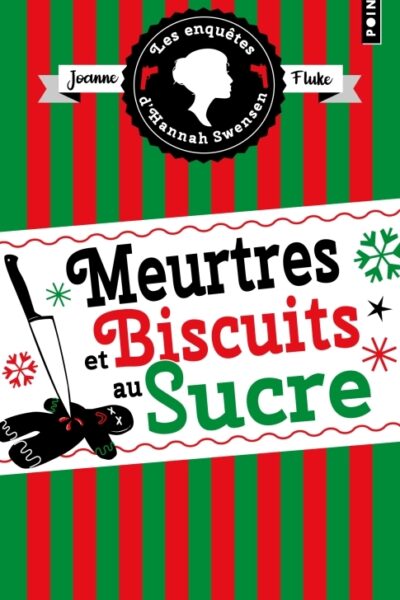 LES ENQUÊTES D'HANNAH SWENSEN T06 MEURTRES ET BISCUITS AU SUCRE
