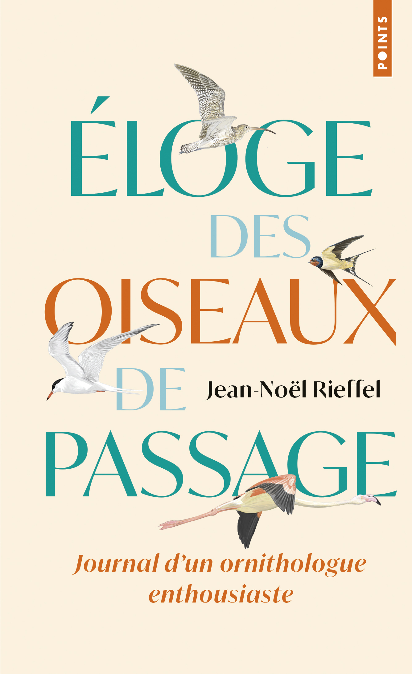 ELOGE DES OISEAUX DE PASSAGE - JOURNAL D'UN ORNITHOLOGUE ENTHOUSIASTE