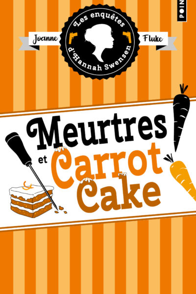 LES ENQUÊTES D'HANNAH SWENSEN T09 MEURTRES ET CARROT CAKE