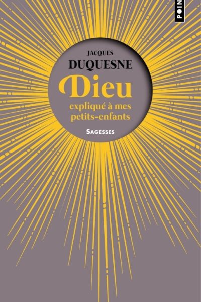 DIEU EXPLIQUE A MES PETITS-ENFANTS