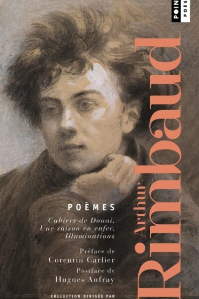 POEMES - CAHIERS DE DOUAI, UNE SAISON EN ENFER, ILLUMINATIONS.