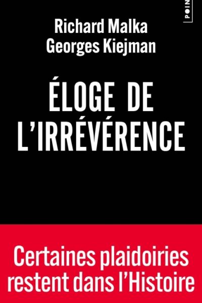 ELOGE DE L'IRREVERENCE