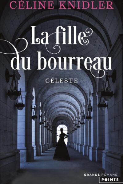 LA FILLE DU BOURREAU - CELESTE