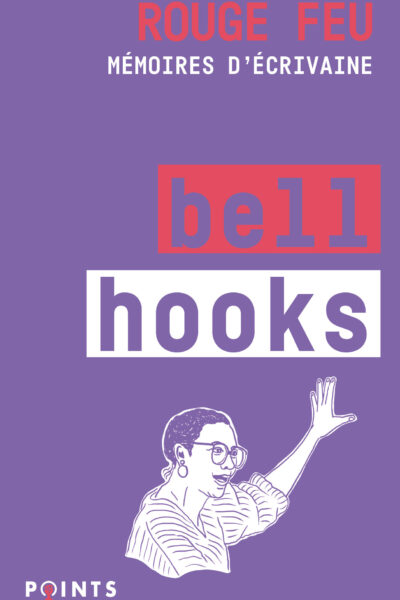 ROUGE FEU - MEMOIRES D'ECRIVAINE