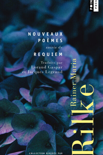 NOUVEAUX POEMES suivis de REQUIEM