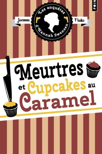 LES ENQUÊTES D'HANNAH SWENSEN T05 MEURTRES ET CUPCAKES AU CARAMEL