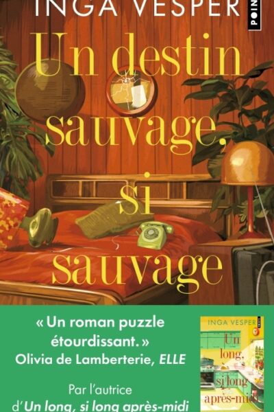 UN DESTIN SAUVAGE, SI SAUVAGE