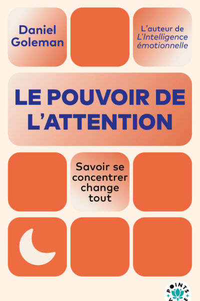LE POUVOIR DE L'ATTENTION