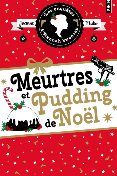 LES ENQUÊTES D'HANNAH SWENSEN - TOME 11. MEURTRES ET PUDDING DE NOËL