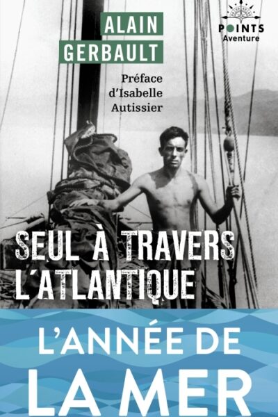 SEUL A TRAVERS L'ATLANTIQUE ET AUTRES RECITS