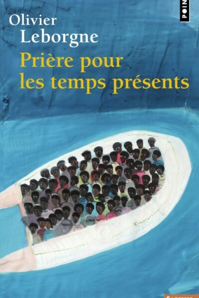 PRIERE POUR LES TEMPS PRESENTS
