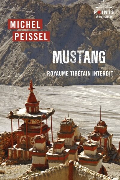 MUSTANG - ROYAUME TIBETAIN INTERDIT