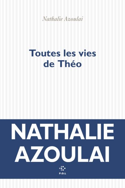 TOUTES LES VIES DE THEO