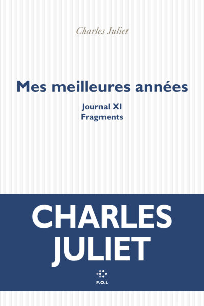 MES MEILLEURES ANNEES - JOURNAL XI. FRAGMENTS