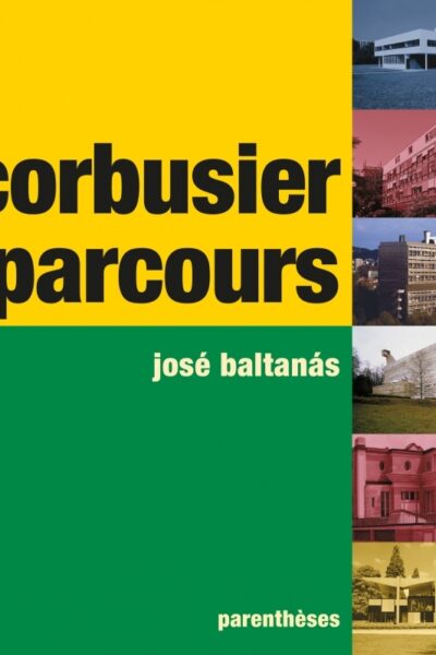 LE CORBUSIER, PARCOURS