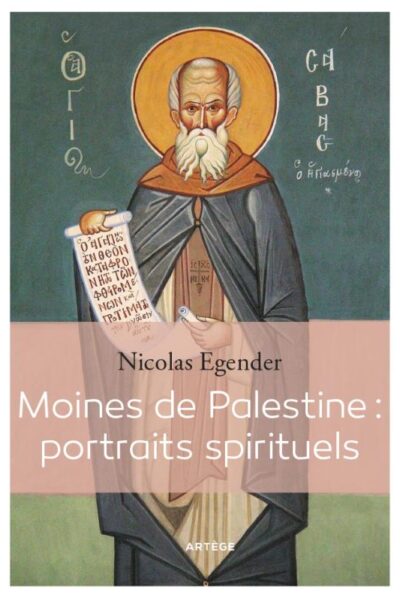 MOINES DE PALESTINE PORTRAITS SPIRITUELS