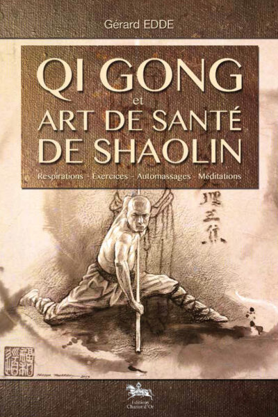 QI GONG ET ART DE SANTE SHAOLIN