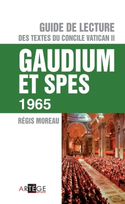 GAUDIUM ET SPES 1965 - GUIDE DE LECTURE