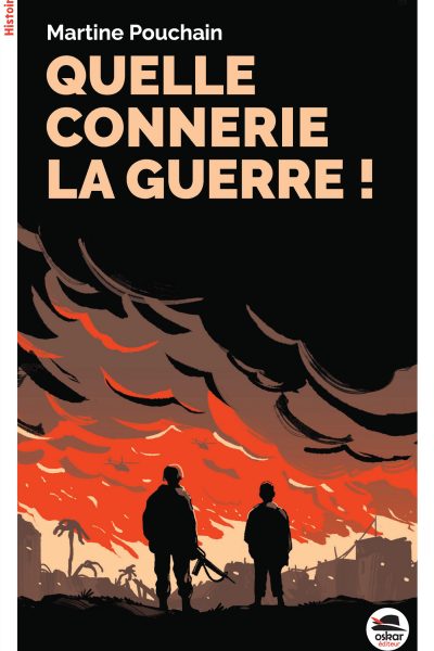QUELLE CONNERIE LA GUERRE !