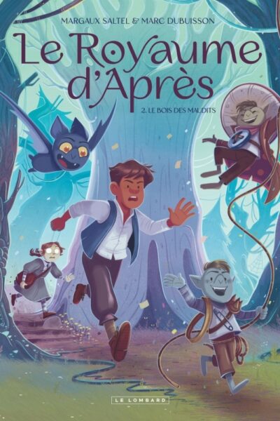 LE ROYAUME D'APRES - TOME 2 - LE BOIS DES MAUDITS