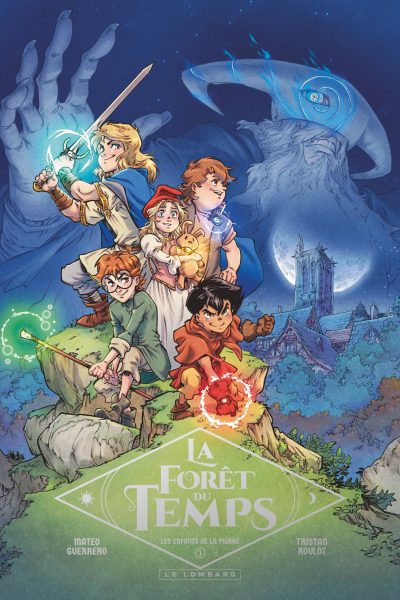 LA FORET DU TEMPS T01 LES ENFANTS DE LA PIERRE