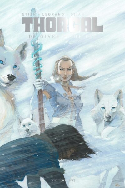 THORGAL SAGA - DE GIVRE ET DE FEU