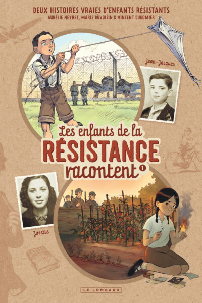 LES ENFANTS DE LA RESISTANCE RACONTENT T01 JOSETTE  & JEAN JACQUES