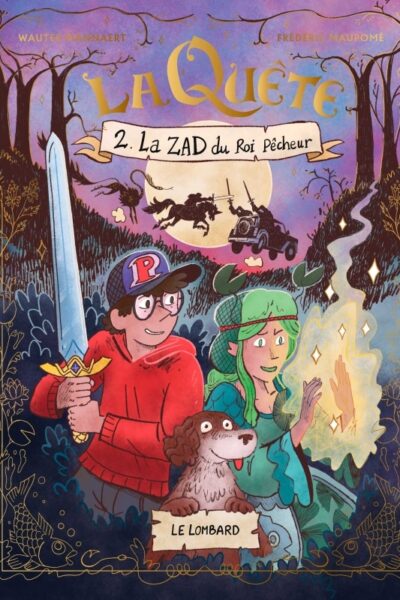 LA QUÊTE - TOME 2 - LA ZAD DU ROI PÊCHEUR