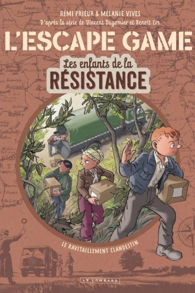 T02 L'ESCAPE GAME - LES ENFANTS DE LA RESISTANCE - LE RAVITAILLEMENT CLANDESTIN
