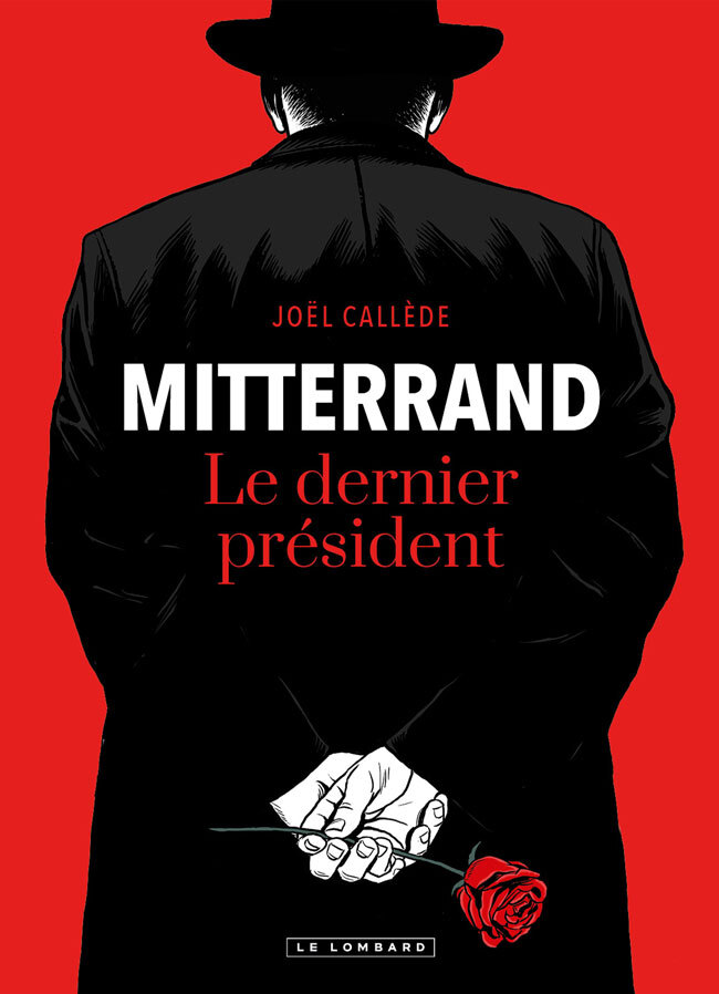 MITTERRAND, LE DERNIER PRESIDENT