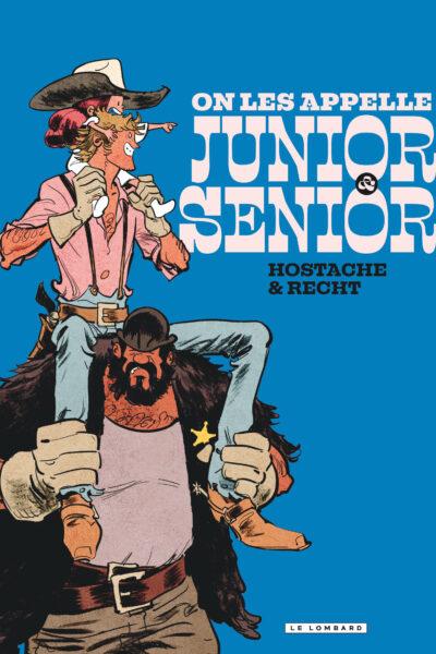 JUNIOR & SENIOR - TOME 1 - ON LES APPELLE JUNIOR ET SENIOR